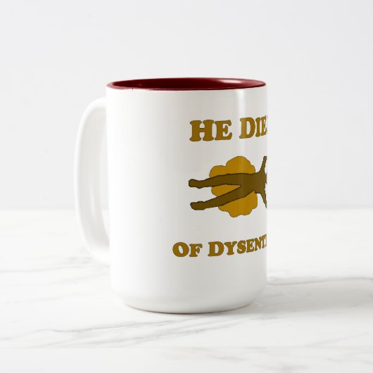Er starb an Dysenterie-Notebook Zweifarbige Tasse (Vorderseite Links)