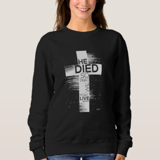 Er starb, damit wir John 1010 Christlicher Glaube Sweatshirt
