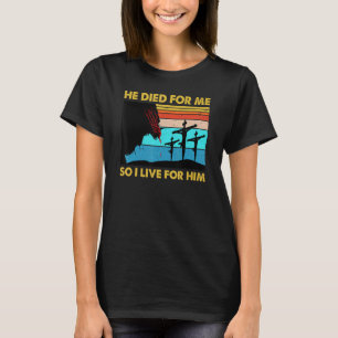 Er starb für mich, also lebe ich für ihn Vintag T-Shirt