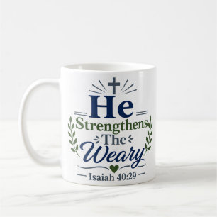 Er stärkt den müden christlichen Glauben Zitat Kaffeetasse
