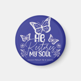 Er stellt meine Seele wieder her Magnet