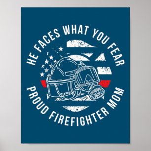 Er stellt sich dem, was du fürchtest Stolze Feuerw Poster