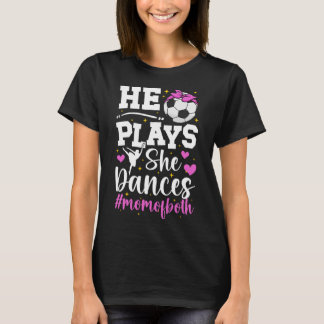 Er tanzt Mama von Tanz und Fußball T-Shirt