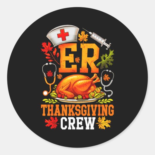 Er Thanksgiving Crew Nurse Emergency Room Register Runder Aufkleber (Vorderseite)