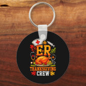 Er Thanksgiving Crew Nurse Emergency Room Register Schlüsselanhänger (Vorderseite)