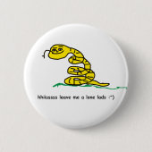 Er verlasse mir ein einsames Gadsden-Parodie-Mem Button (Vorderseite)