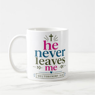 Er verlässt mich nie Inspirierendes Bibelzitat Kaffeetasse