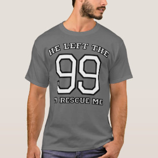 Er Verließ die 99, um mich Christlich zu retten T-Shirt