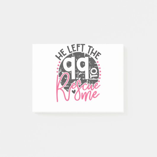 Er verließ die 99, um mich zu retten post-it klebezettel (Vorderseite)
