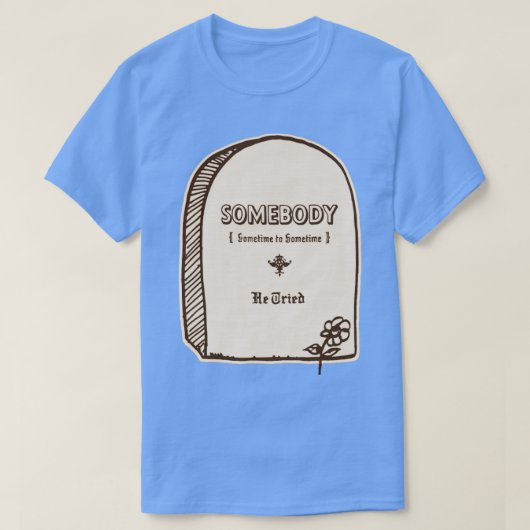 Er versuchte T-Shirt (Design vorne)