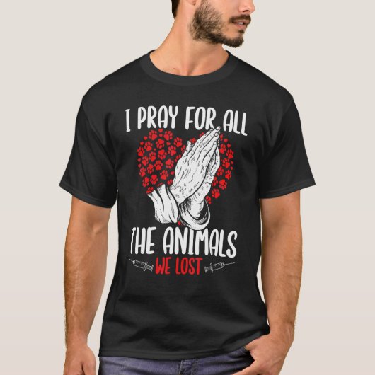 ER Vet Tech Appreciation Animals we lost Veterinar T-Shirt (Vorderseite)