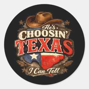 Er wählt Texas, das kann ich sehn Er wählt Texas Runder Aufkleber