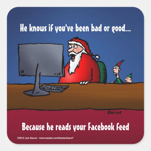 Er weiß, ob du ein schlechter Weihnachtsmann warst Quadratischer Aufkleber (Vorderseite)