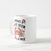 Er weiß, ob du kratzbürstig oder nett warst Lustig Kaffeetasse (Vorderseite Links)