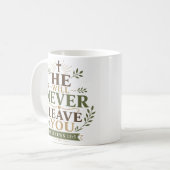 Er wird dich niemals verlassen Christlicher Spruch Kaffeetasse (Vorderseite Links)
