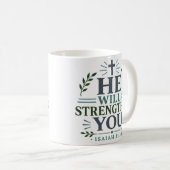 Er wird dich stärken Mutiger Ermutigungszitat Kaffeetasse (VorderseiteRechts)