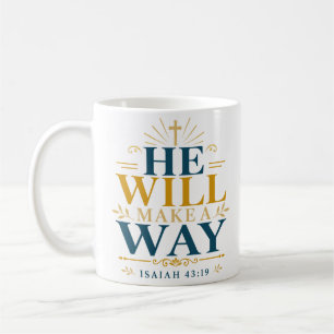 Er wird einen Weg finden Biblische Hoffnung Zitat Kaffeetasse