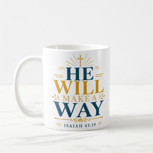 Er wird einen Weg finden Biblische Hoffnung Zitat Kaffeetasse (Links)
