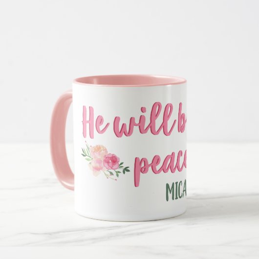 Er wird unser Friedensskriptor sein // Bibelverse Tasse (Vorderseite Links)