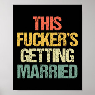 Er wird verheiratet - Bachelor Party Funny G Poster