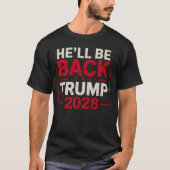 Er wird wieder Trump 2028 T - Shirt sein - kühne p (Vorderseite)