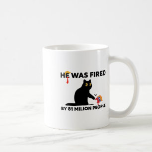 Er wurde von 81 Millionen Menschen, Kamala Präside Kaffeetasse