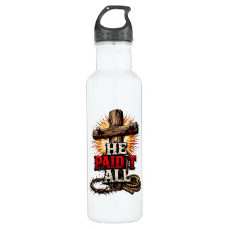 Er zahlte es alles – Cross & Nail Christlicher Gla Edelstahlflasche