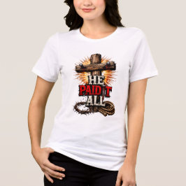 Er zahlte es alles – Cross & Nail Christlicher Gla Tri-Blend Shirt