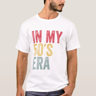 Era 50. Geburtstag Fünfzigjährige T-Shirt