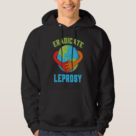 Eradicate Leprosy Disease Awareness and Support Hoodie (Vorderseite)