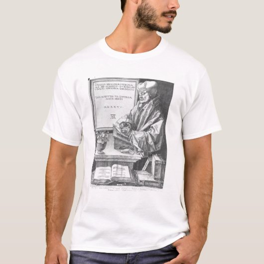 Erasmus von Rotterdam von Rotterdam, 1526 T-Shirt (Vorderseite)