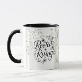 Erbe Verwurzelt und Aufstrebend Botanisches Zitat Tasse