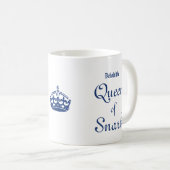 Erblicken Sie die Königin der Snark Kaffeetasse (VorderseiteRechts)