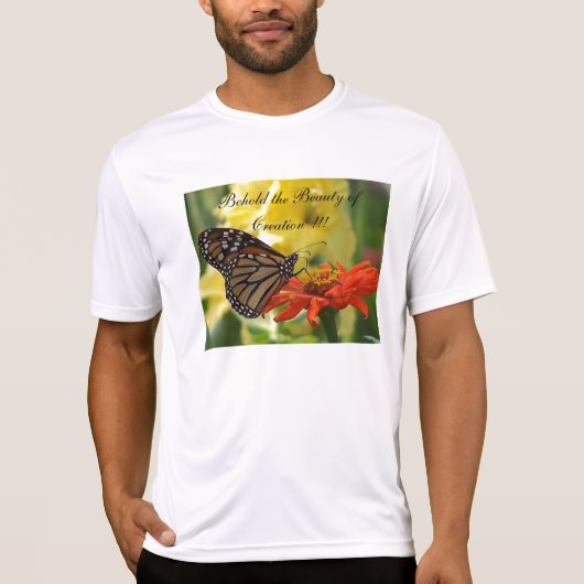 Erblicken Sie die Schönheit der Schaffung!!! T-Shirt (Vorderseite)