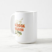 Erblühe Wieder Kaffeetasse (Vorderseite Links)
