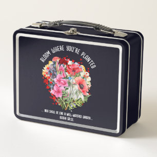 ERBLÜHE, WO DU GEPFLANZT BIST Christliche Blumenge Metall Brotdose
