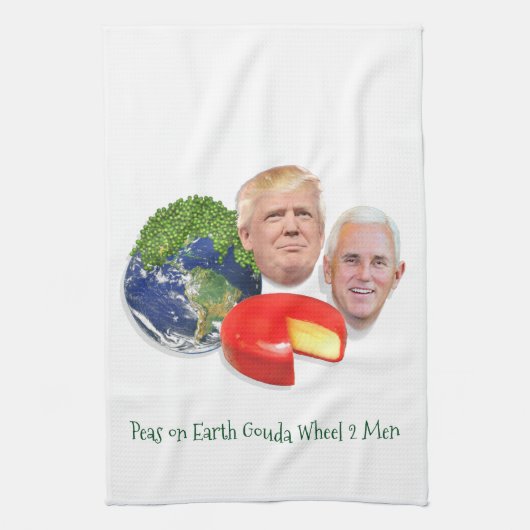 Erbsen auf der Erde Gouda Wheel 2 Männer Trump & P Geschirrtuch (Vertikal)