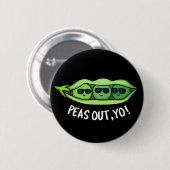 Erbsen aus Yo Funny Peas Pun Dark BG Button (Vorne & Hinten)