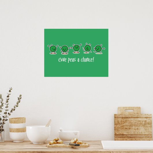 Erbsen eine Chance geben Poster (Küche)