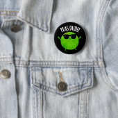 Erbsen Typ Funny Veggie Pea Pun Dark BG Button (Beispiel)