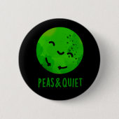 Erbsen und leise Funny Veggie Pea Pub Dark BG Button (Vorderseite)