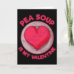 Erbsensuppe ist mein Valentinsgemüse-Gericht Lusti Karte