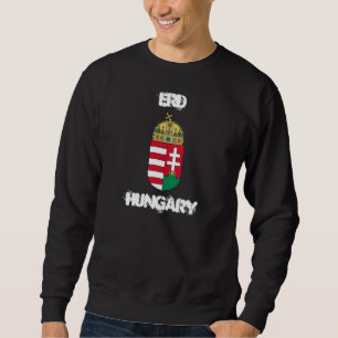 Erd, Ungarn (Pest Landkreis, Metro Budapest) Sweatshirt