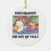 Erdbeben sind nicht meine Störung Keramikornament (Vorne)
