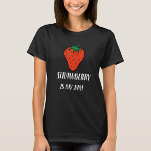 Erdbeere ist mein Jam T-Shirt