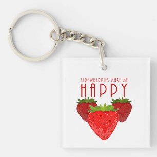 Erdbeeren machen mich glücklich Süße Erdbeer-Quote Schlüsselanhänger