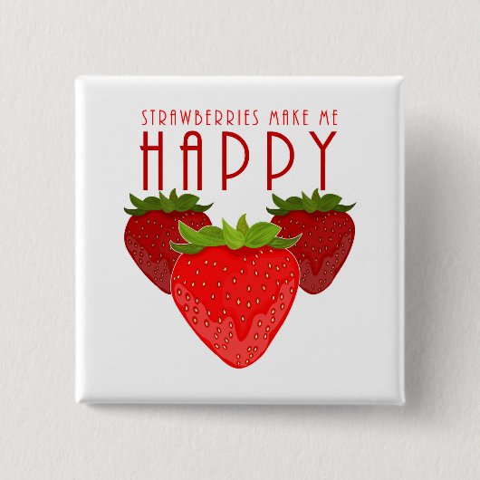 Erdbeeren machen mich glücklich Süße Erdbeere Kawa Button (Vorderseite)