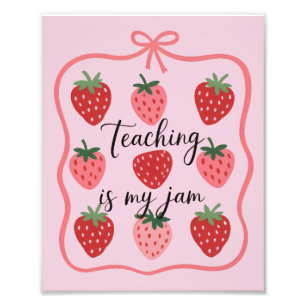 Erdbeerliebhaber-Lehrerin Unterrichten ist mein Di Fotodruck