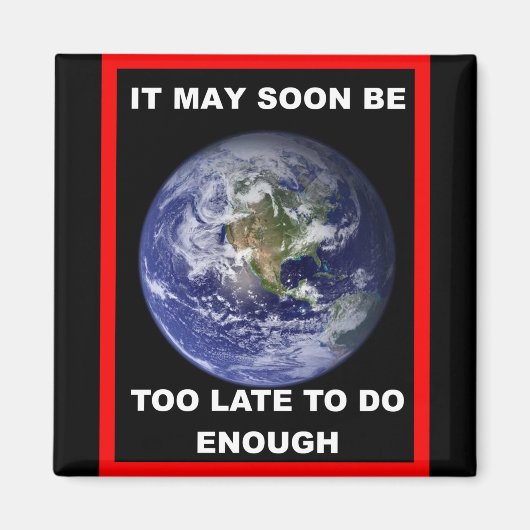 ERDE ES KANN BALD SEIN MAGNET (Vorne)