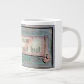 ERDE HAT KEINE SORROW, DASS SCHWERE NICHT GESUNDEN Jumbo-Tasse (Rechts)